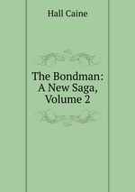 The Bondman: A New Saga, Volume 2