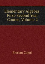 Elementary Algebra: First-Second Year Course, Volume 2
