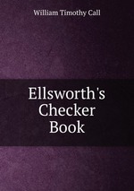 Ellsworth`s Checker Book