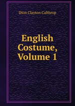 English Costume, Volume 1