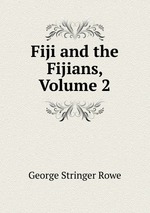 Fiji and the Fijians, Volume 2