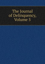 The Journal of Delinquency, Volume 5