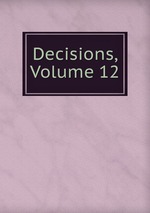 Decisions, Volume 12