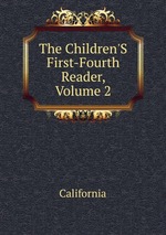 The Children`S First-Fourth Reader, Volume 2