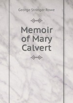 Memoir of Mary Calvert