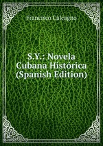 S.Y.: Novela Cubana Histrica (Spanish Edition)