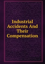 Industrial Accidents And Their Compensation