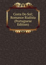 Costa Do Sol; Romance Rialista (Portuguese Edition)