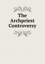 The Archpriest Controversy
