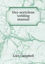 Oxy-acetylene welding manual