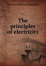 The principles of electricity