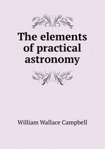 The elements of practical astronomy