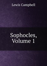 Sophocles, Volume 1