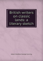 British writers on classic lands: a literary sketch