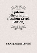 Epitome Historiarum (Ancient Greek Edition)