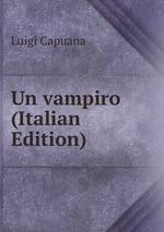 Un vampiro (Italian Edition)