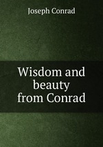 Wisdom and beauty from Conrad