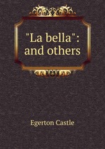 "La bella": and others