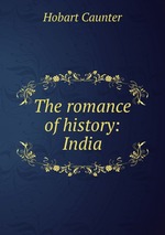 The romance of history: India