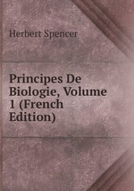 Principes De Biologie, Volume 1 (French Edition)