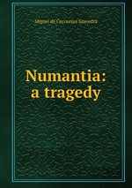 Numantia: a tragedy