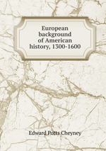 European background of American history, 1300-1600
