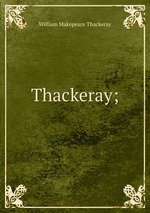 Thackeray;