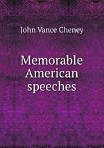 Memorable American speeches