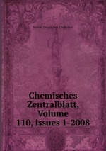 Chemisches Zentralblatt, Volume 110, issues 1-2008