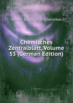 Chemisches Zentralblatt, Volume 53 (German Edition)