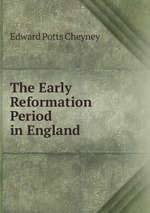 The Early Reformation Period in England