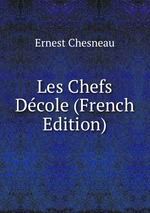 Les Chefs Dcole (French Edition)