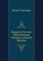 Rapports Du Jury International, Volume 6 (French Edition)