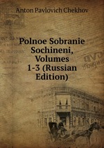 Polnoe Sobranie Sochineni, Volumes 1-3 (Russian Edition)