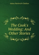 The Cook`s Wedding: And Other Stories