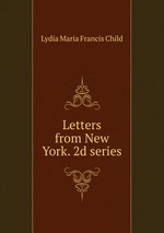 Letters from New York. 2d series