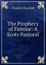 The Prophecy of Famine: A Scots Pastoral