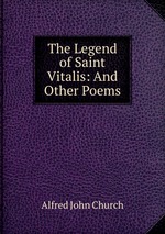 The Legend of Saint Vitalis: And Other Poems