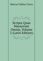 Scripta Quae Manserunt Omnia, Volume 2 (Latin Edition)