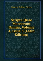Scripta Quae Manserunt Omnia, Volume 4, issue 3 (Latin Edition)