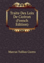 Traite Des Loix De Cicron (French Edition)