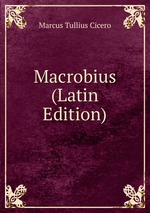 Macrobius (Latin Edition)