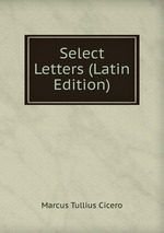 Select Letters (Latin Edition)