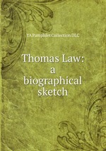 Thomas Law: a biographical sketch