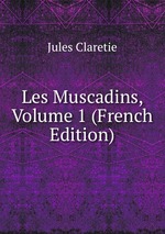 Les Muscadins, Volume 1 (French Edition)