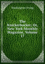 The Knickerbocker; Or, New York Monthly Magazine, Volume 17