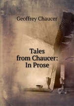 Tales from Chaucer: In Prose