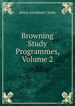 Browning Study Programmes, Volume 2