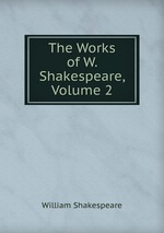 The Works of W. Shakespeare, Volume 2
