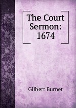 The Court Sermon: 1674